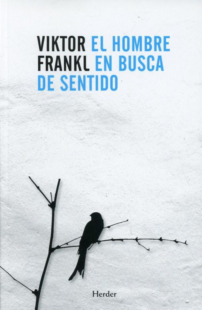 El Hombre En Busca De Sentido - Viktor E. Frankl