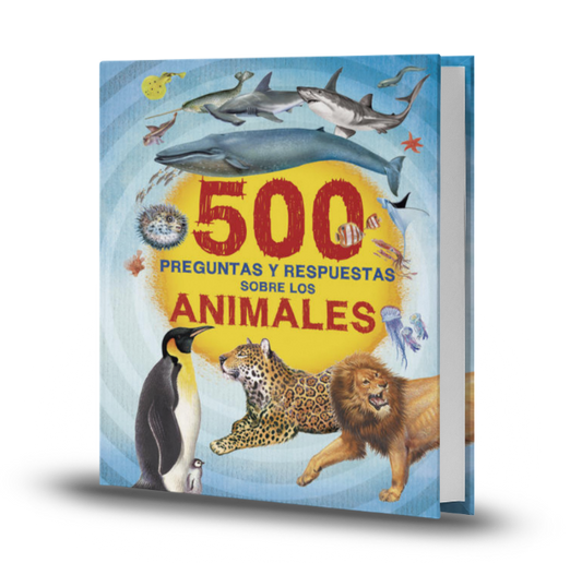 500 Preguntas Y Respuestas Sobre Los Animales - Angela Garcia / Hans Geel