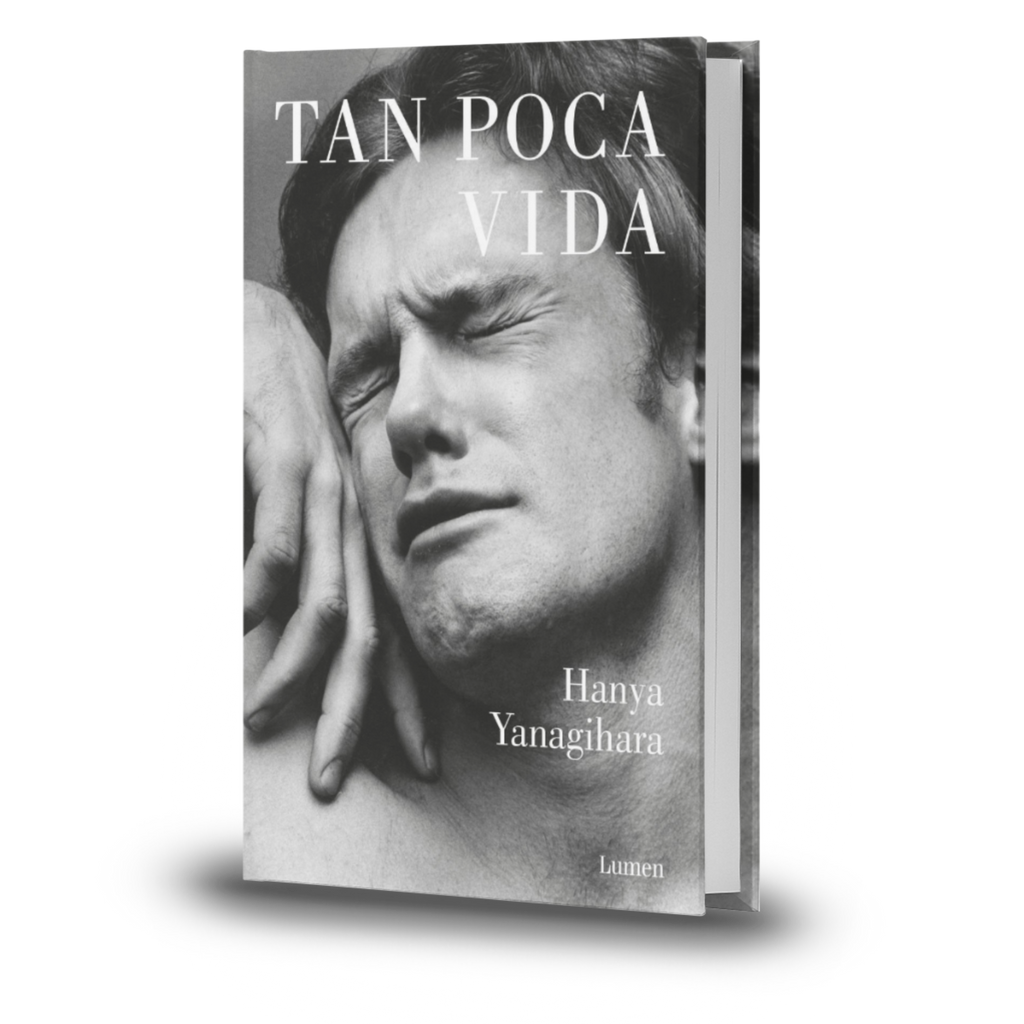Tan Poca Vida - Hanya Yanagihara