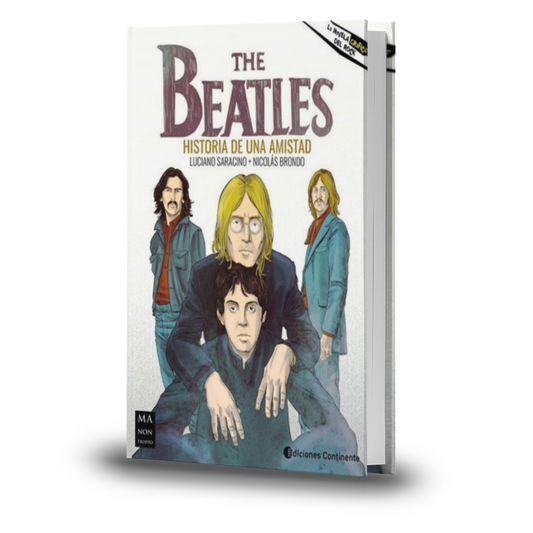 The Beatles. Historia De Una Amistad - Nicolas Brondo
