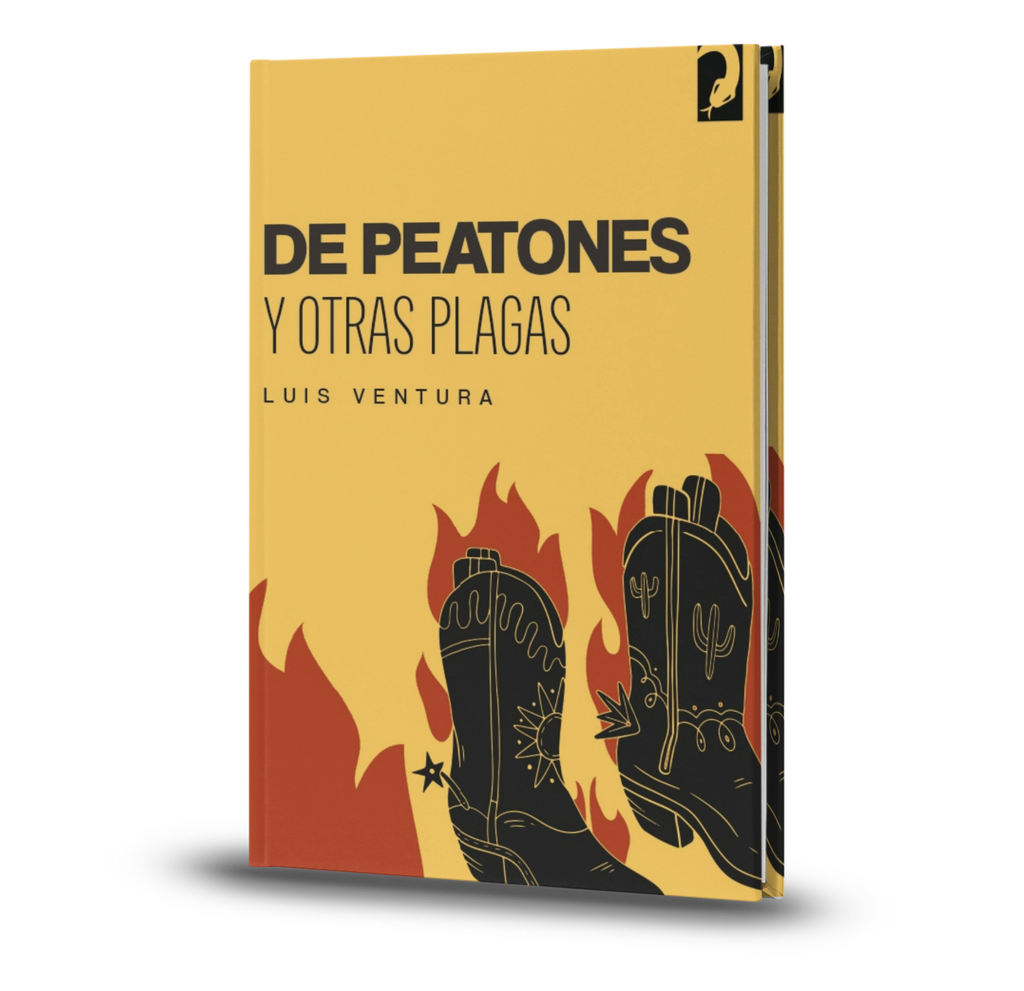 De Peatones Y Otras Plagas - Luis Ventura