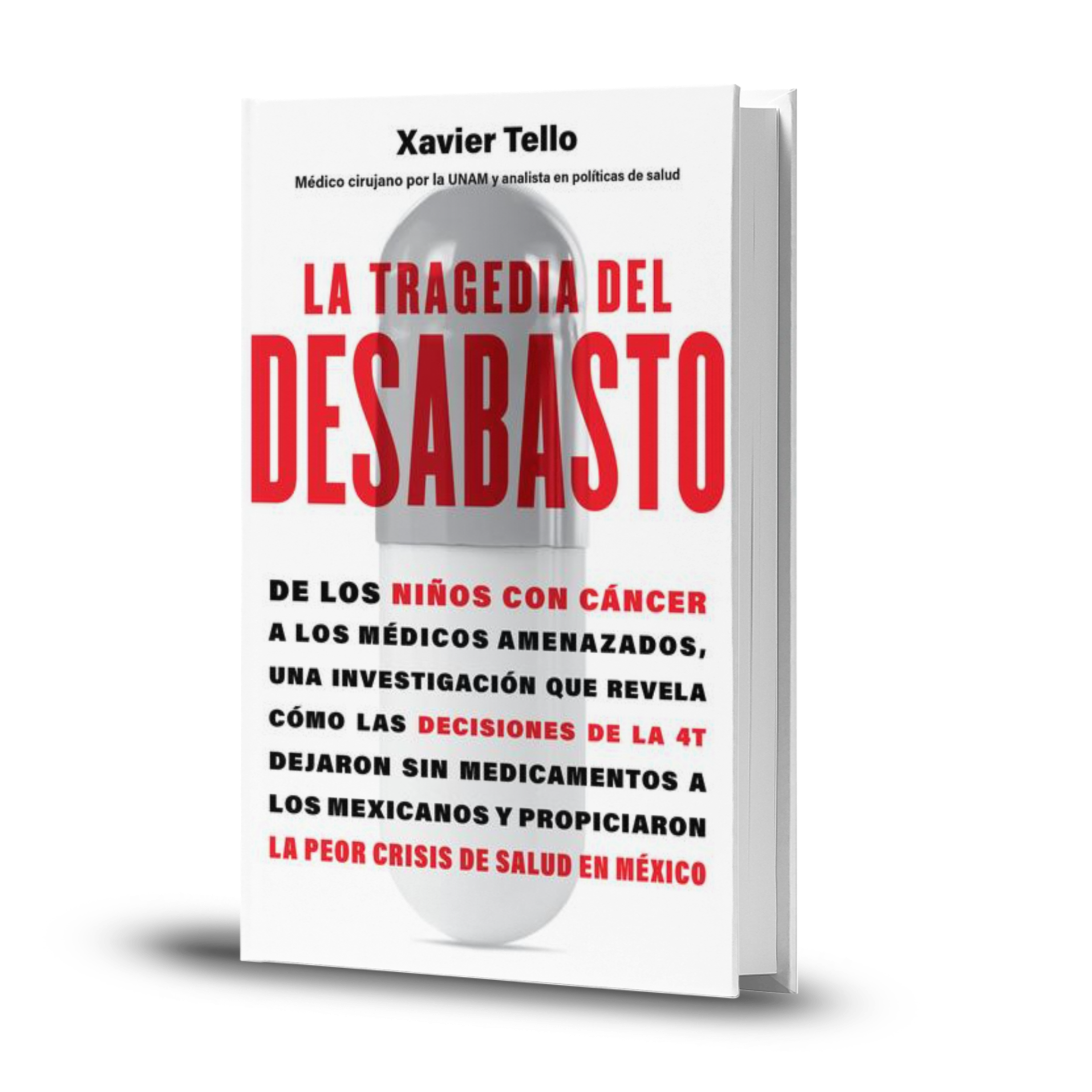 La Tragedia Del Desabasto - Xavier Tello