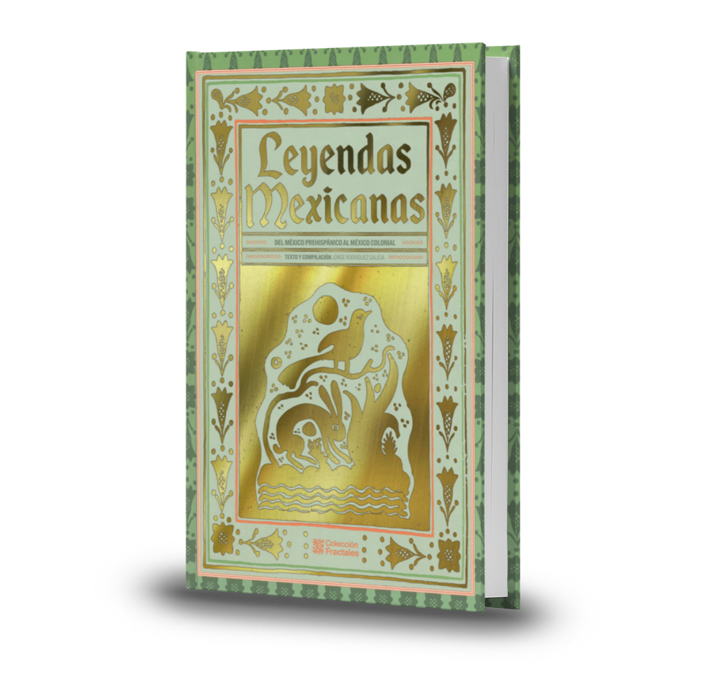 Leyendas Mexicanas - Jorge Rodríguez Galicia