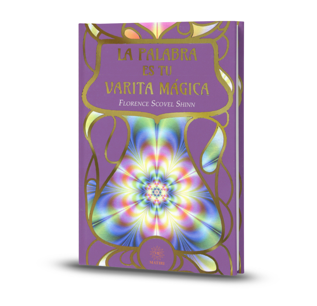 La Palabra Es Tu Varita Mágica - Florence Scovel Shinn