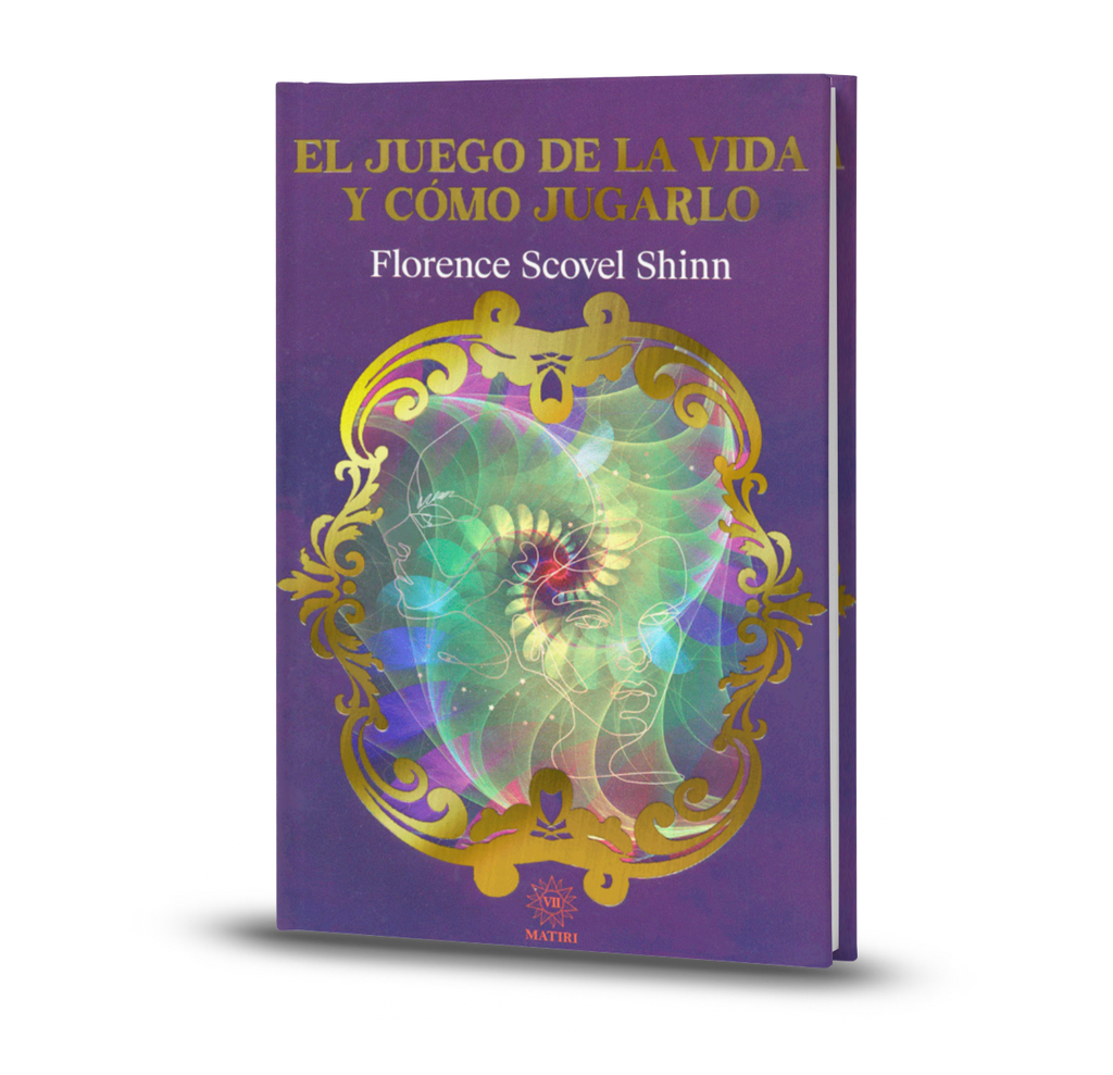 El Juego De La Vida Y Cómo Jugarlo - Florence Scovel Shinn