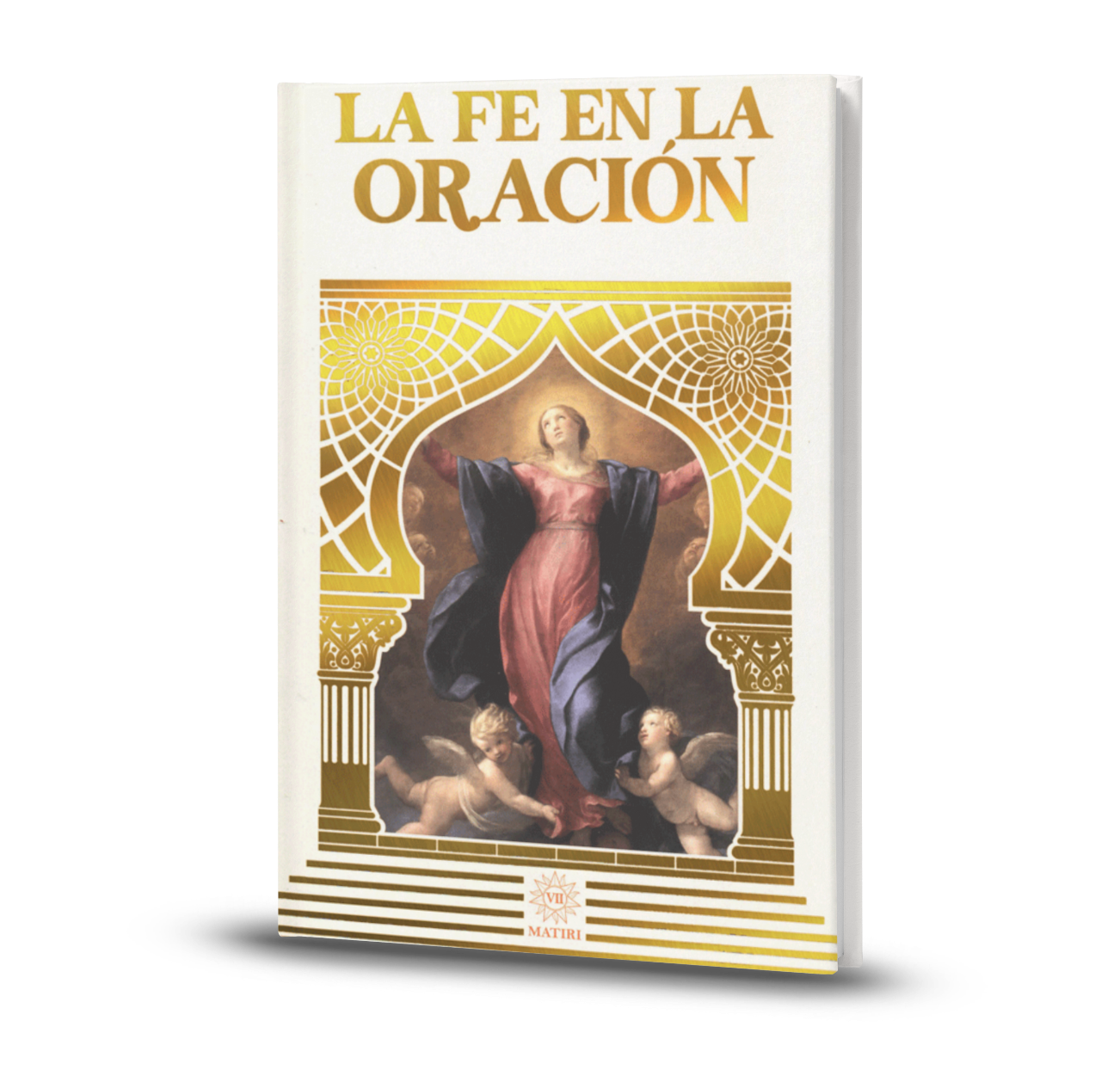 La Fe En La Oración - Anónimo