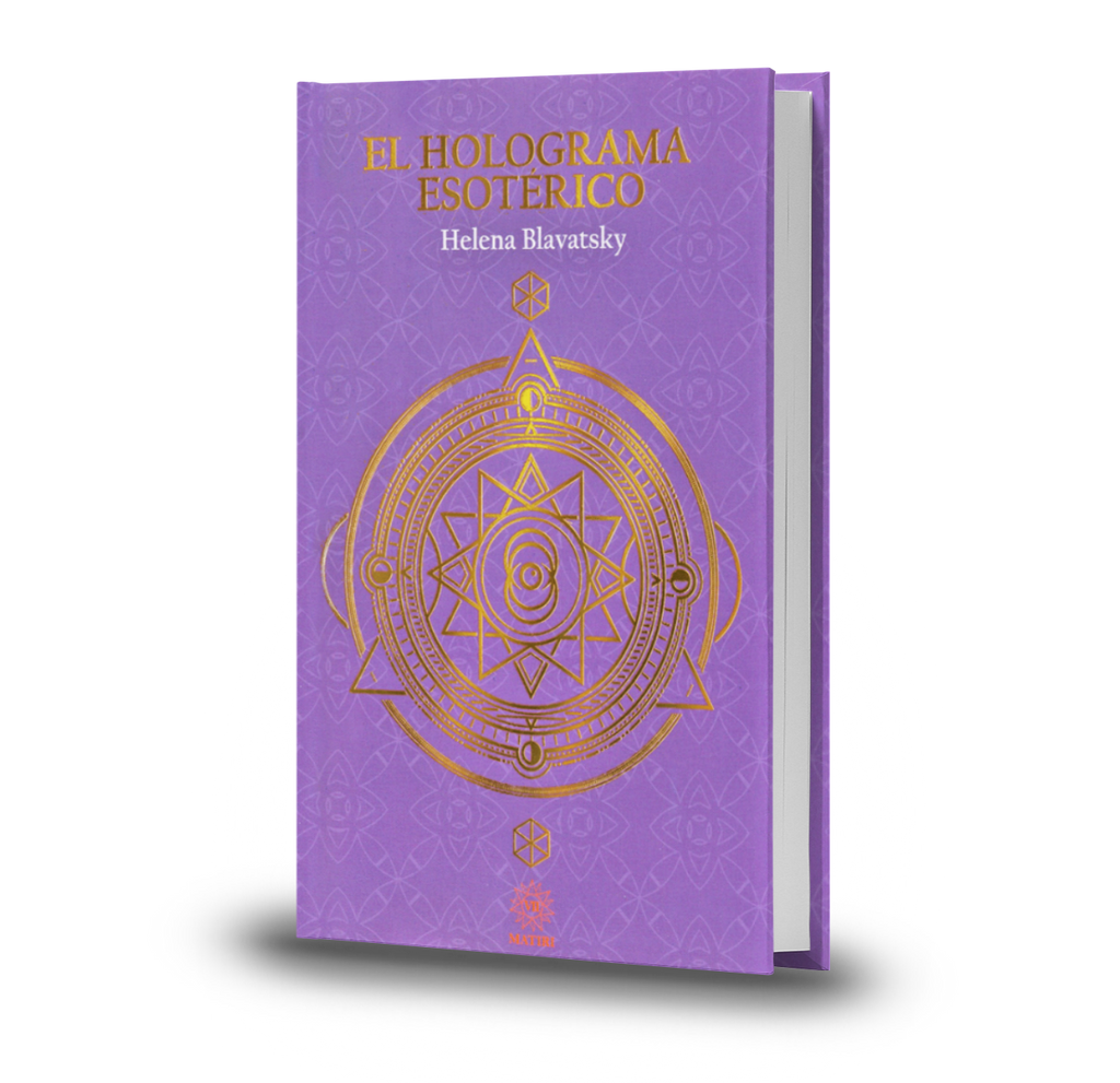 El Holograma Esotérico - Helena Blavatsky