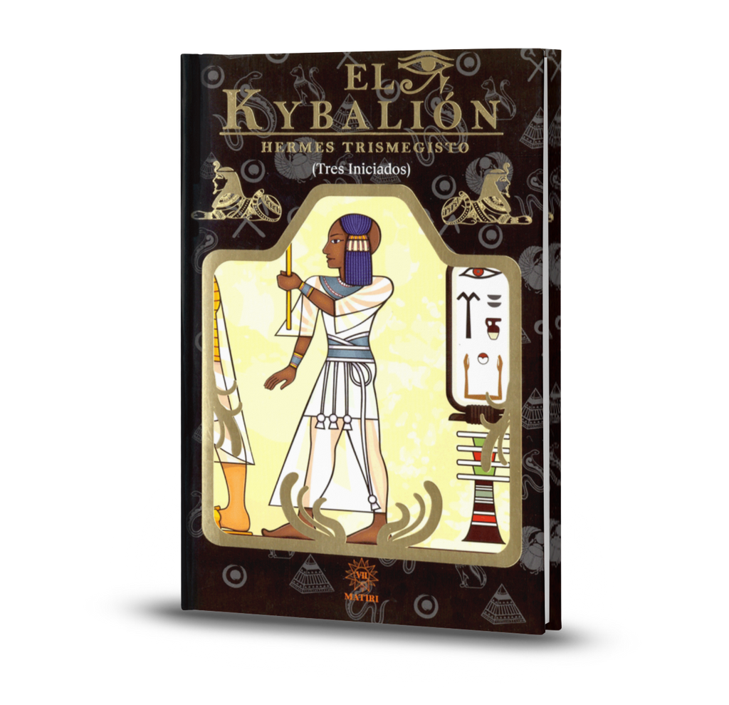 El Kybalión (Tres Iniciados) - Hermes Trismegisto