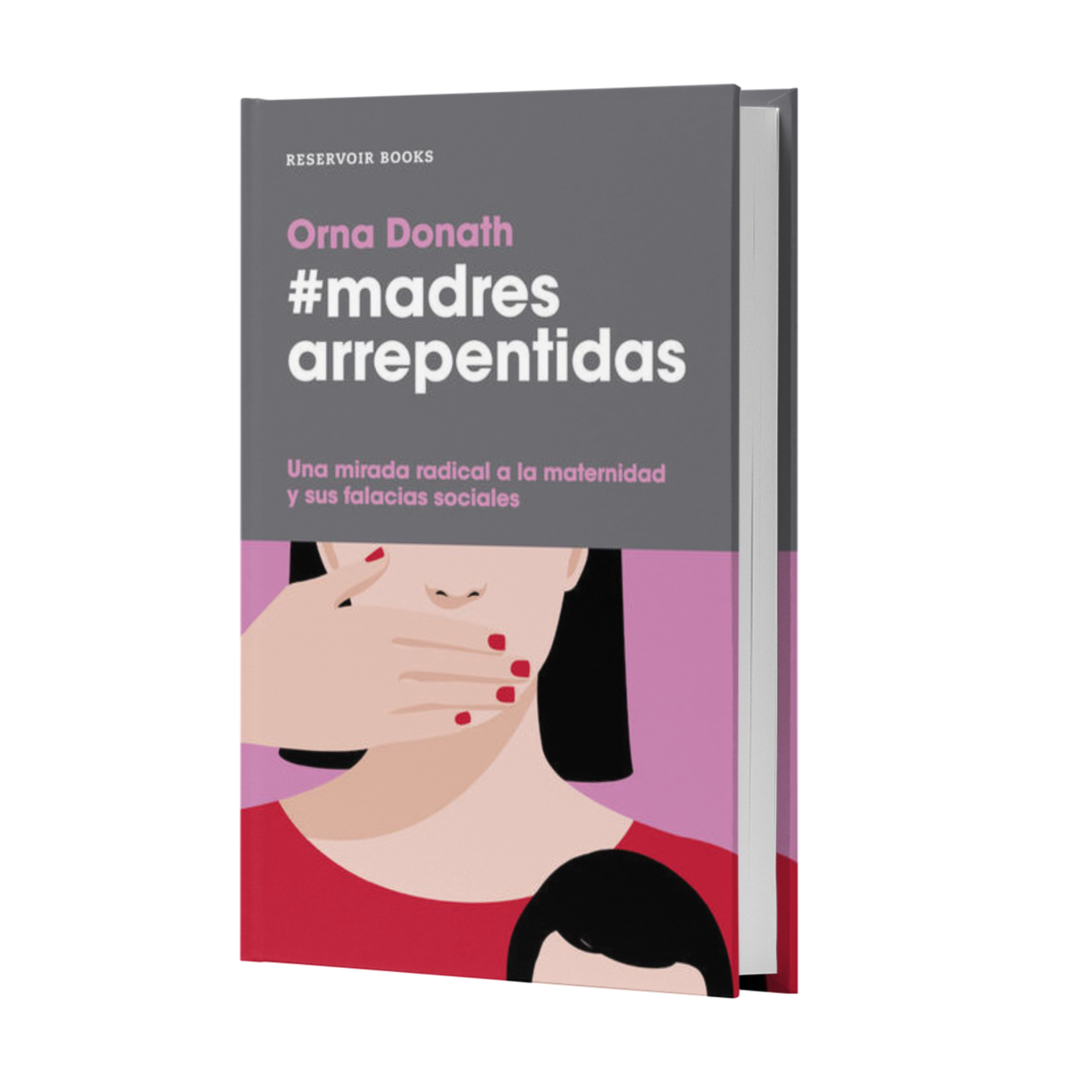 Madres Arrepentidas - Orna Donath