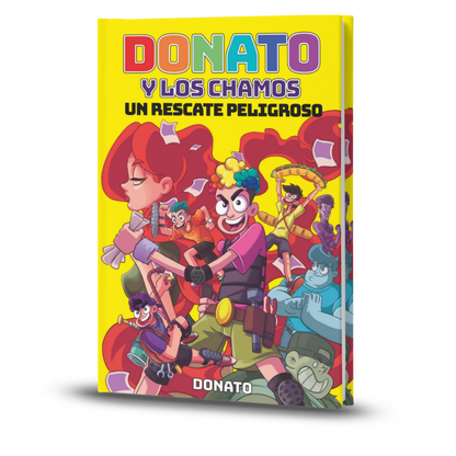 Donato Y Los Chamos. Un Rescate Peligroso - Donato