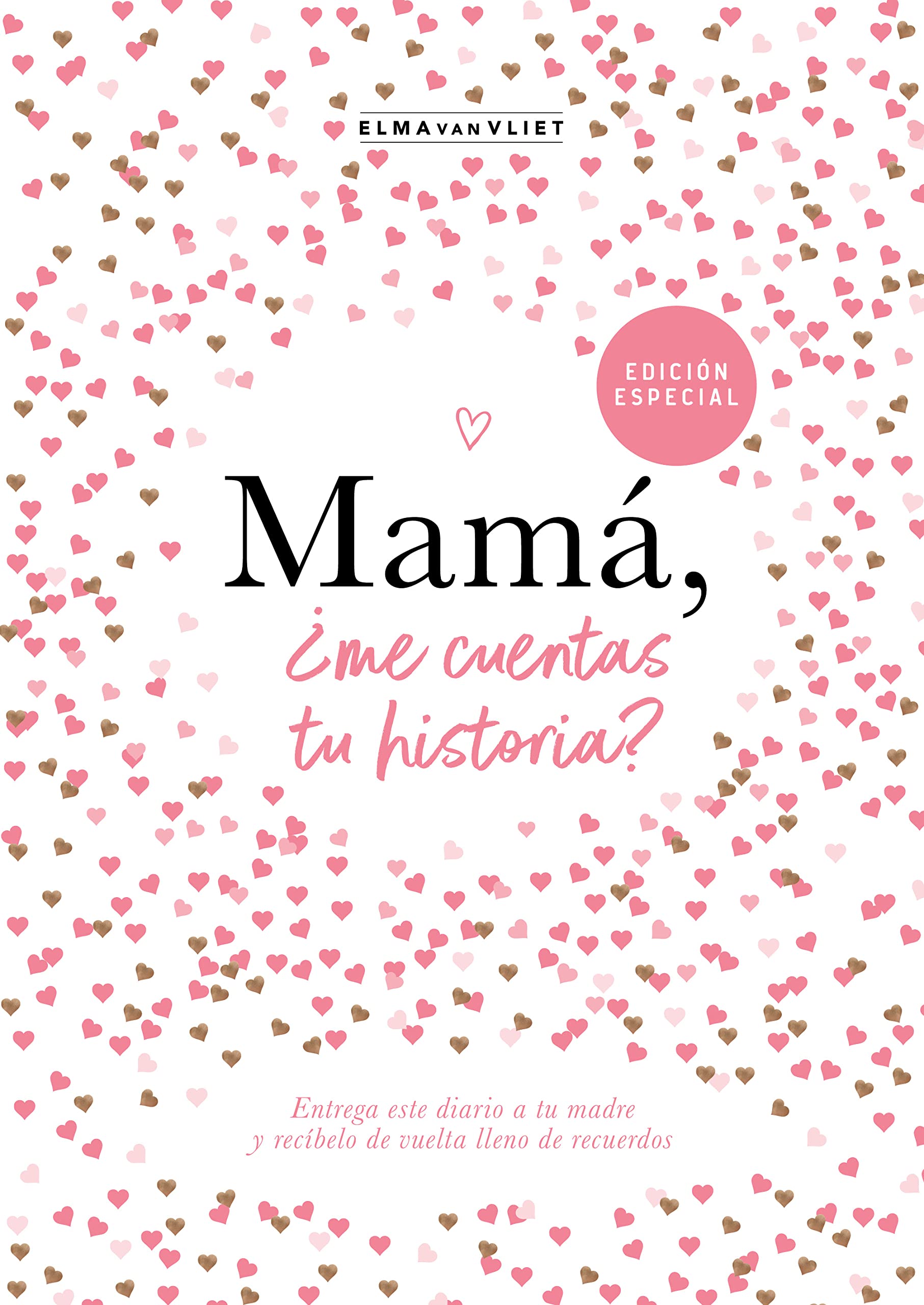 Mamá, ¿Me Cuentas Tu Historia? - Elma Van Vliet