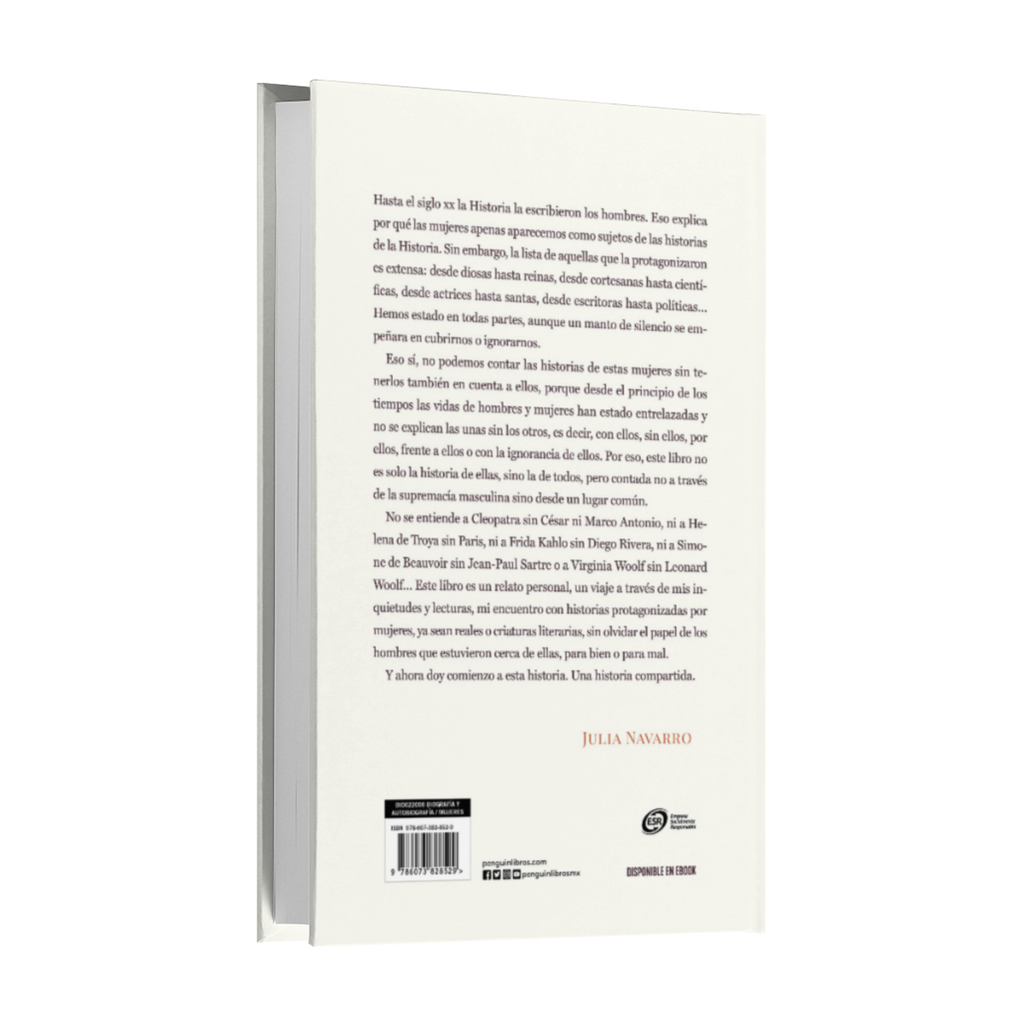 Una Historia Compartida. Con Ellos, Sin Ellos, Por Ellos, Frente A Ellos - Julia Navarro