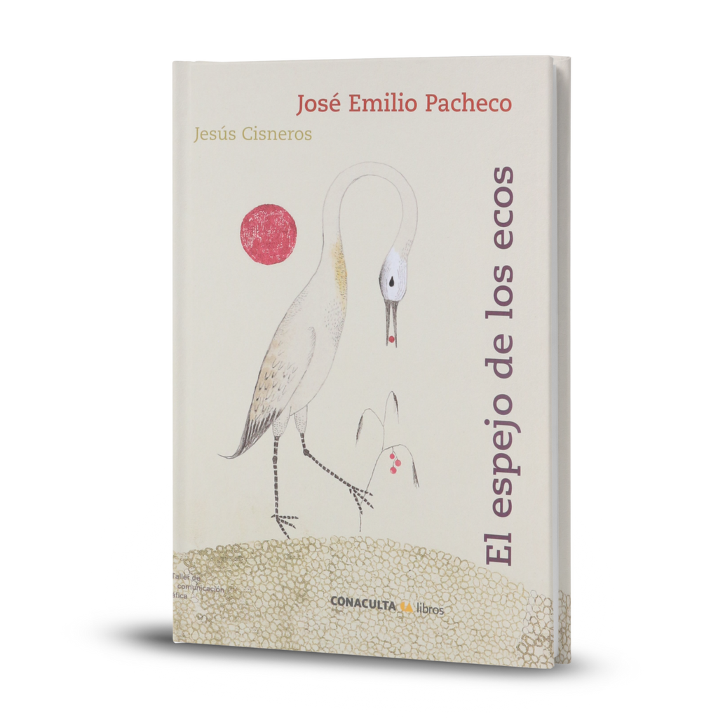 El Espejo De Los Ecos - Jose Emilio Pacheco