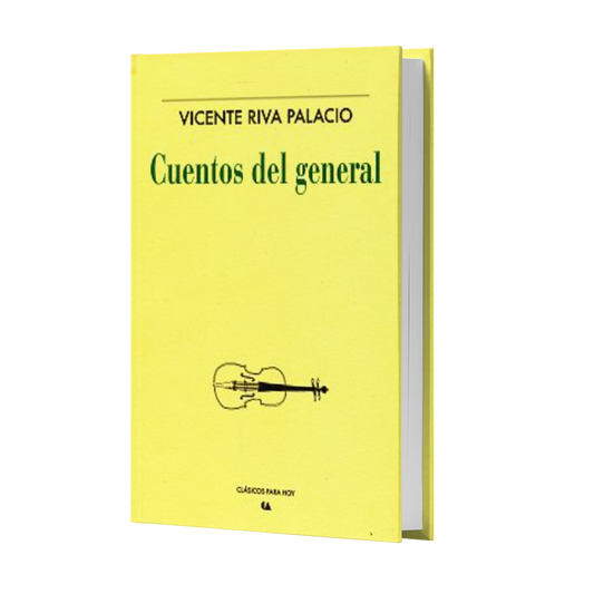 Cuentos Del General - Vicente Riva Palacio