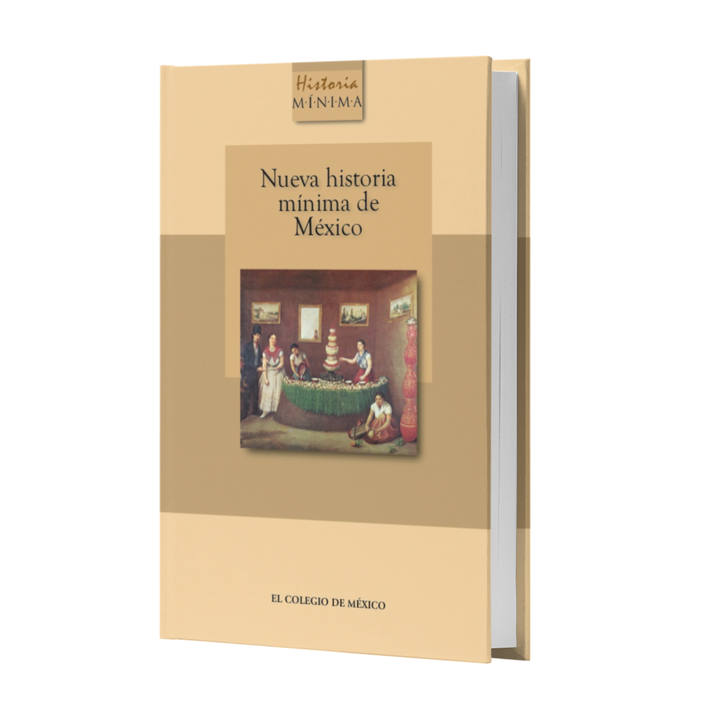 Nueva Historia Mínima De México - El Colegio De México