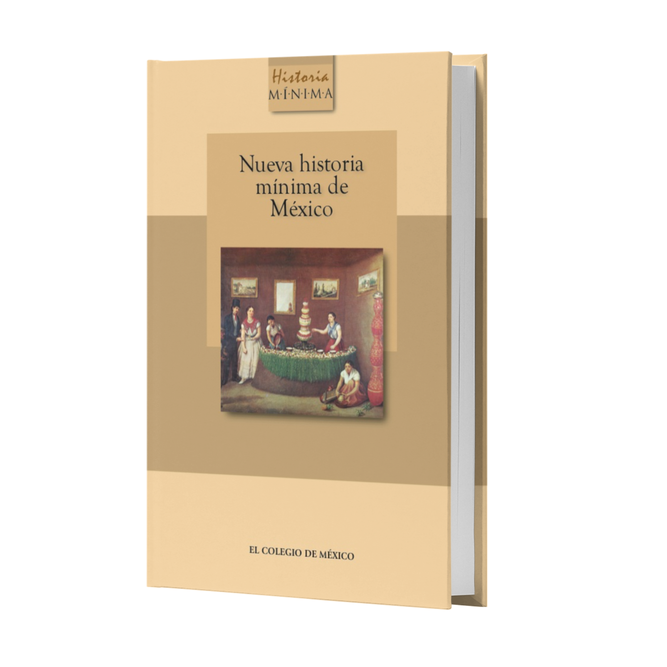 Nueva Historia Mínima De México - El Colegio De México