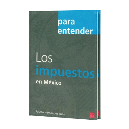 Para Entender Los Impuestos En México - Fausto Hernández Trillo