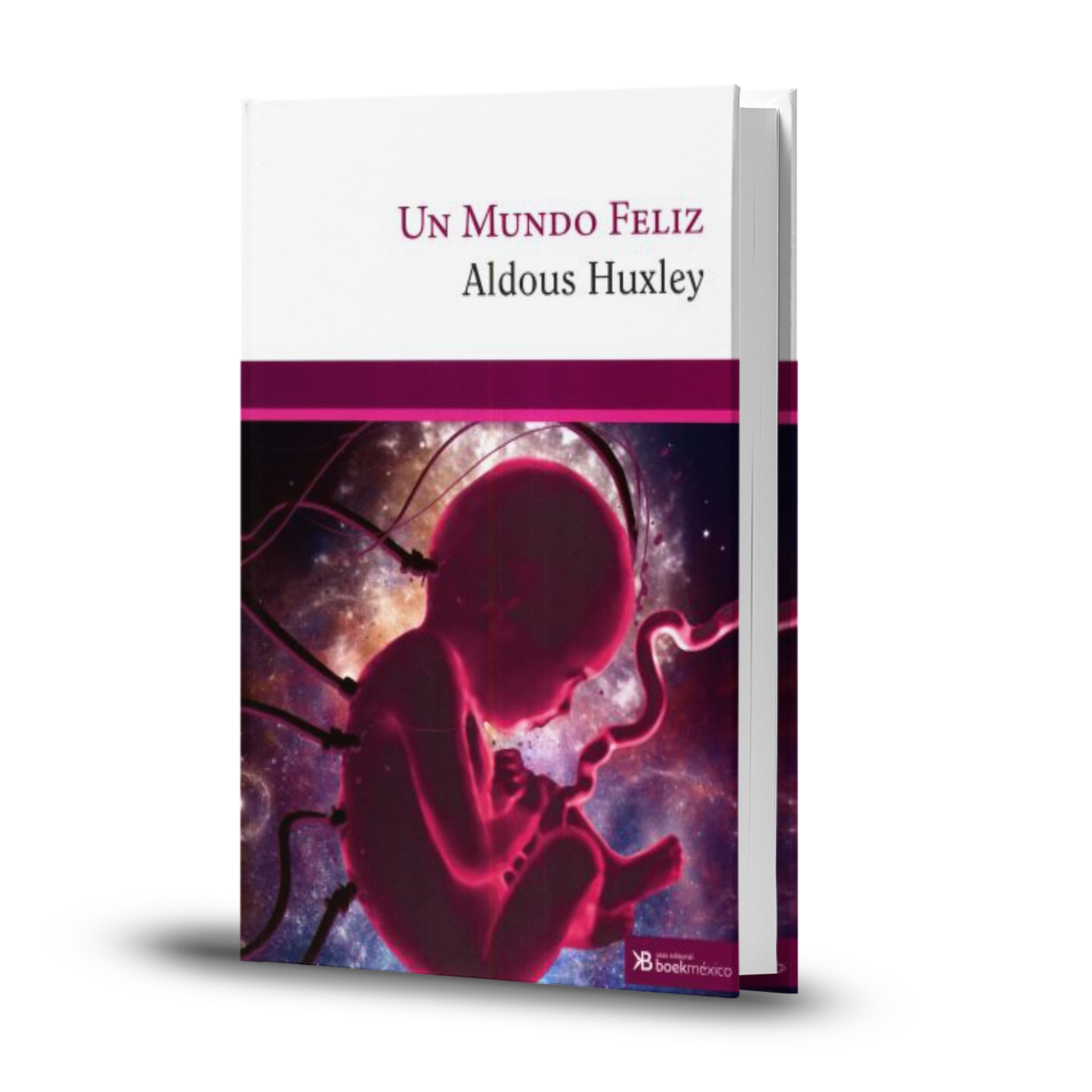 Un Mundo Feliz - Aldous Huxley