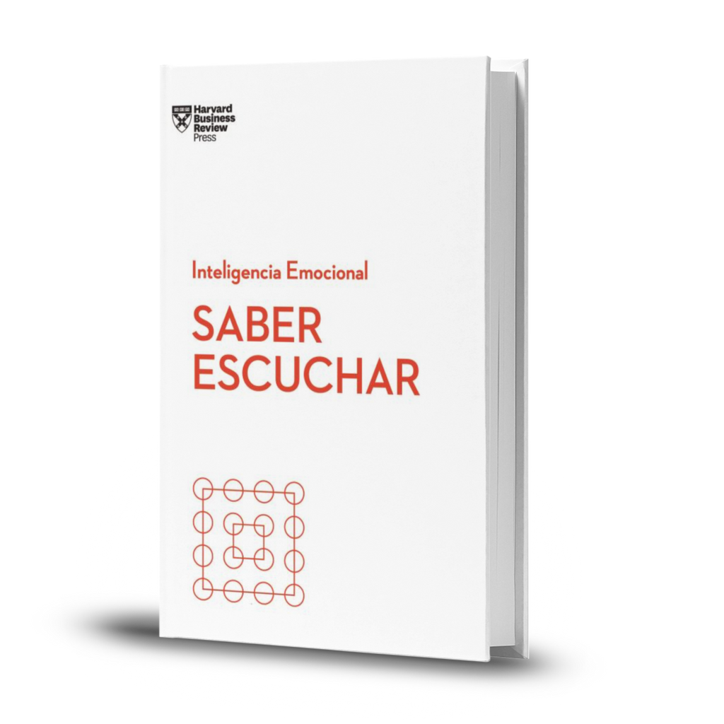 Saber Escuchar - Harvard Business Review