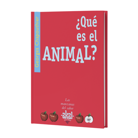 ¿Qué Es El Animal? - Georges Chapouthier