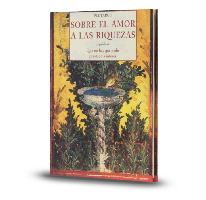 Sobre El Amor A Las Riquezas - Plutarco