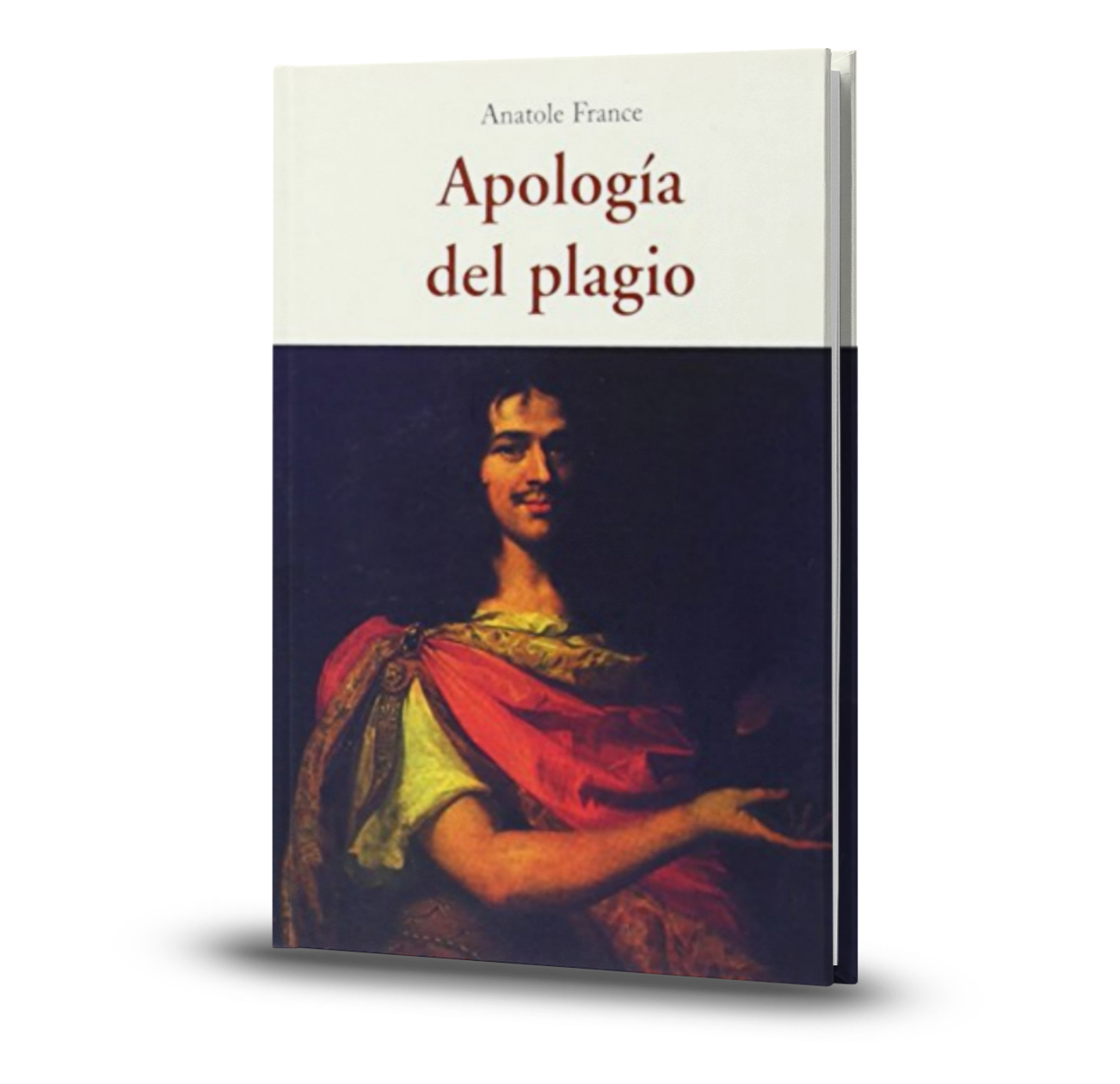 Apología Del Plagio - Anatole France