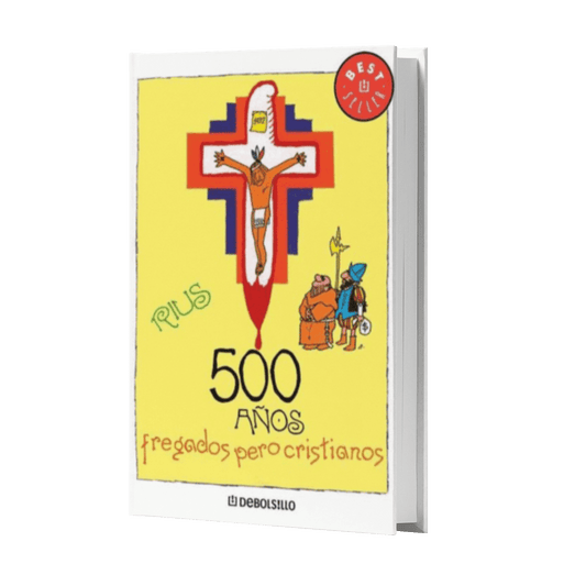 500 Años Fregados Pero Cristianos - Rius (Eduardo Del Rio)