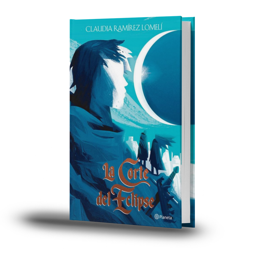 La Corte Del Eclipse - Claudia Ramirez Lomeli