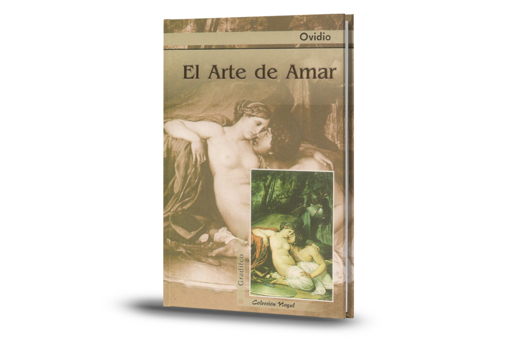 El Arte De Amar - Ovidio (Publio Ovidio Nason)